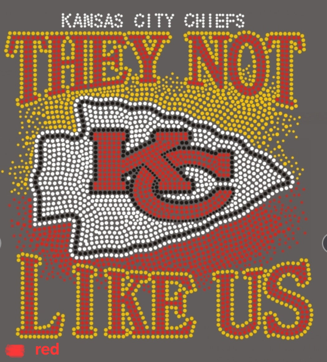 Kansas City Chiefs They Not Like Us Logo Rhinestone Design