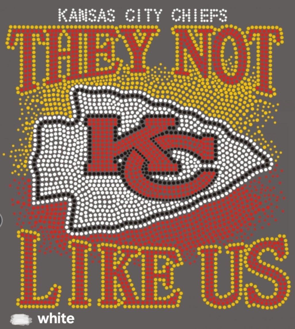 Kansas City Chiefs They Not Like Us Logo Rhinestone Design