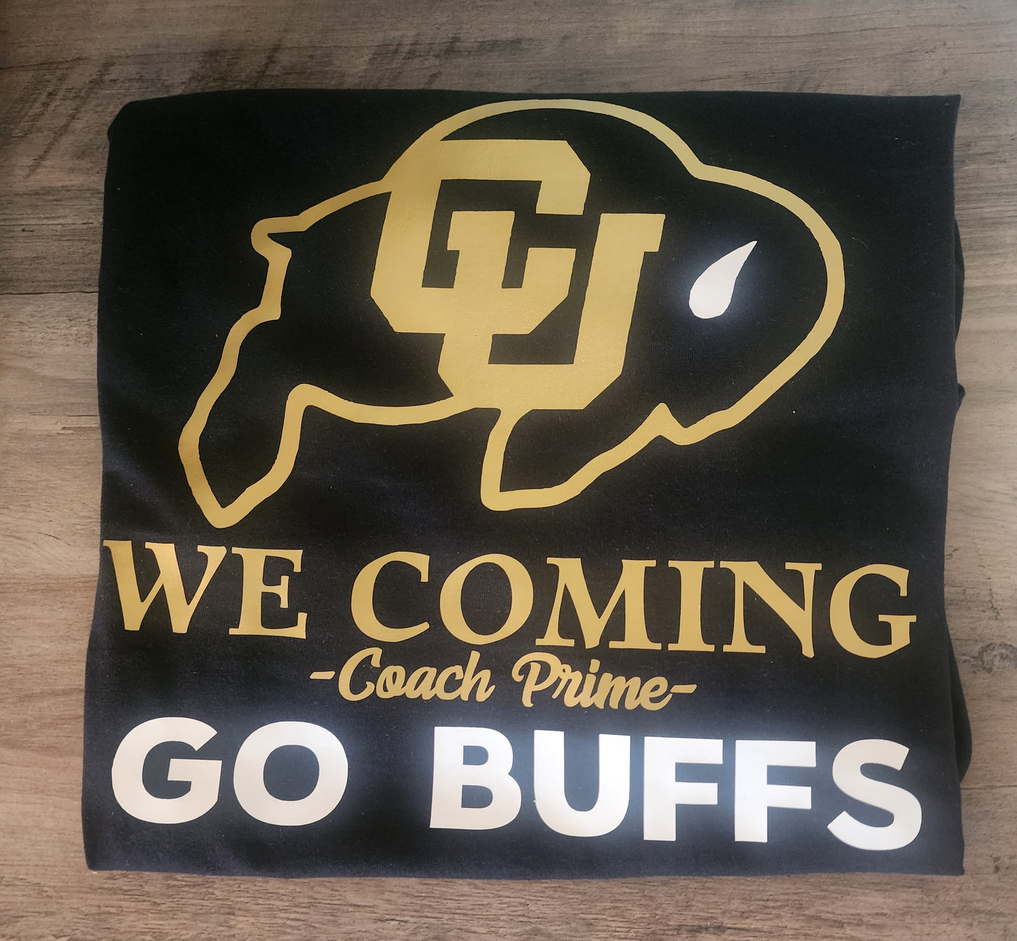 Colorado University We Coming (gold) Go Buffs Design